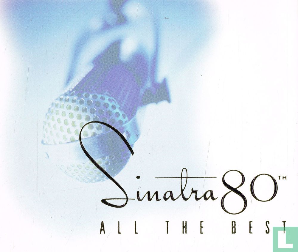Sinatra 80th - All the Best