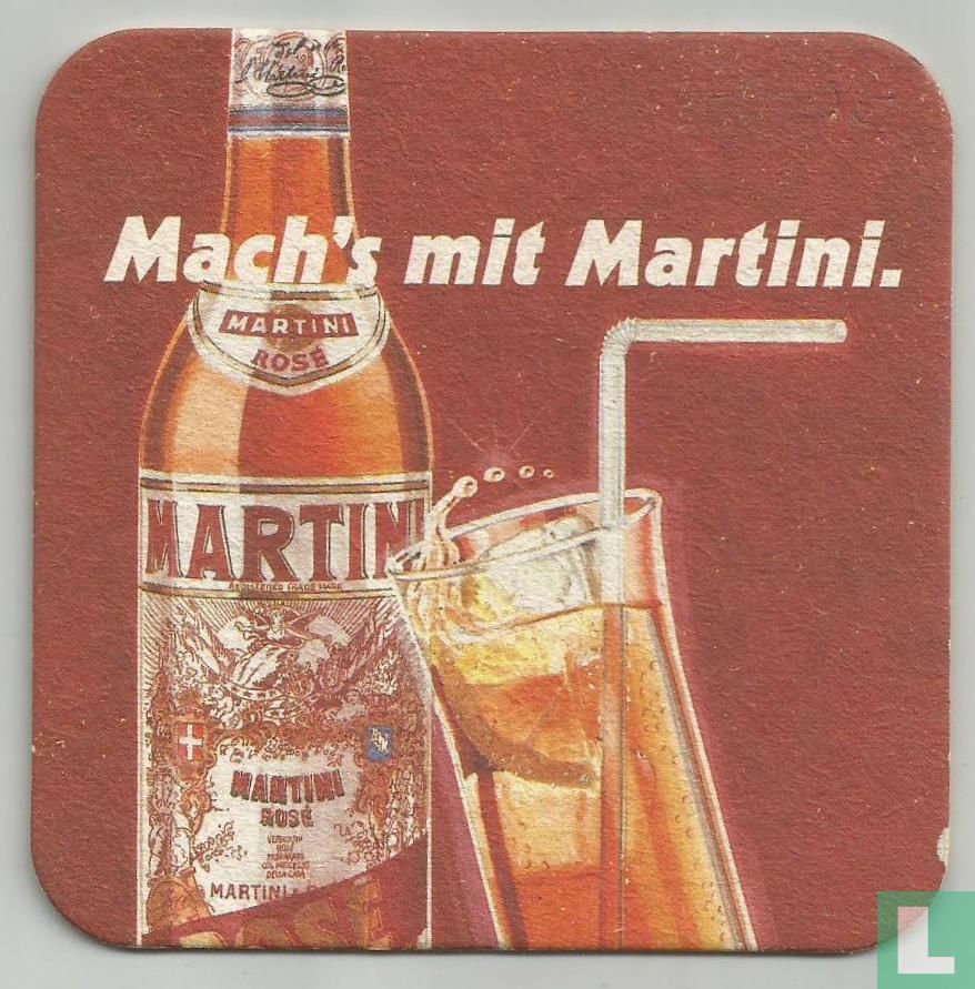 Mach's mit Martini