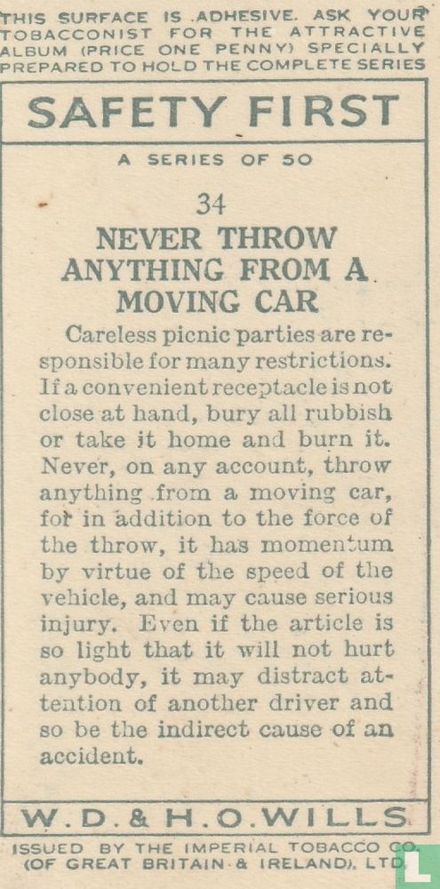 Never throw anything from a moving car