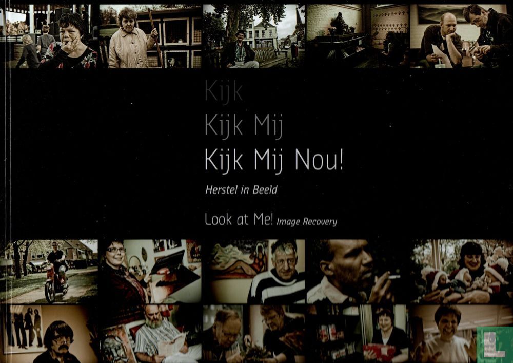 Kijk mij nou! (2012) - Bogert, Guido - LastDodo
