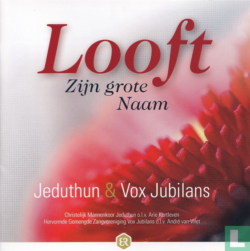 Looft Zijn grote naam