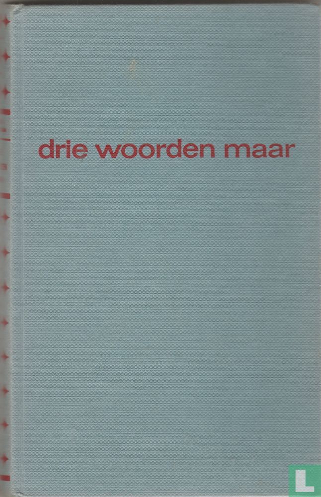 Drie woorden maar