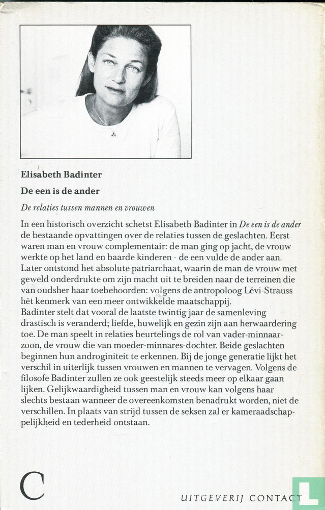 De een is de ander