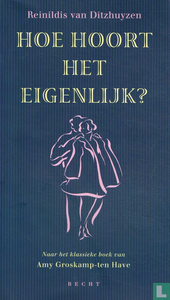 Hoe hoort het eigenlijk?