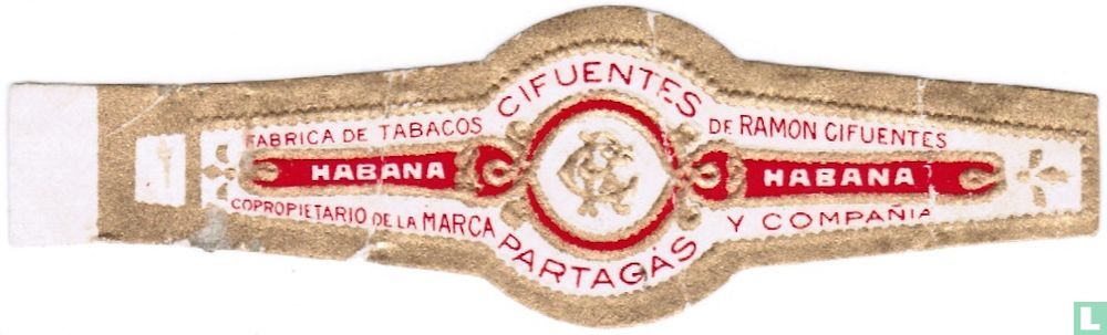 Partagas Ramon Y Ramon RC Cifuentes Partagás - Fabrica de Tabacos Habana Copropietario de la ...