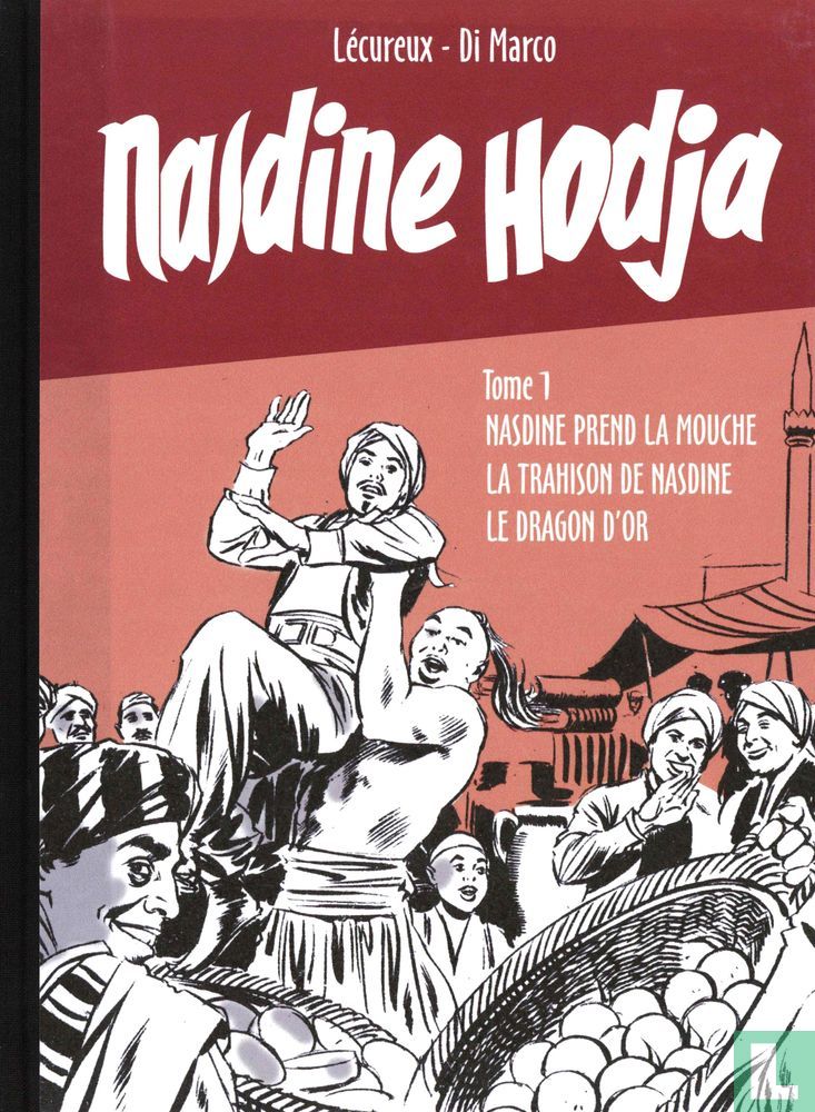 Nasdine prend la mouche - La trahison de Nasdine - Le dragon d'or
