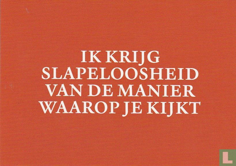 Ik Krijg Slapeloosheid Van De Manier Waarop Je Kijkt