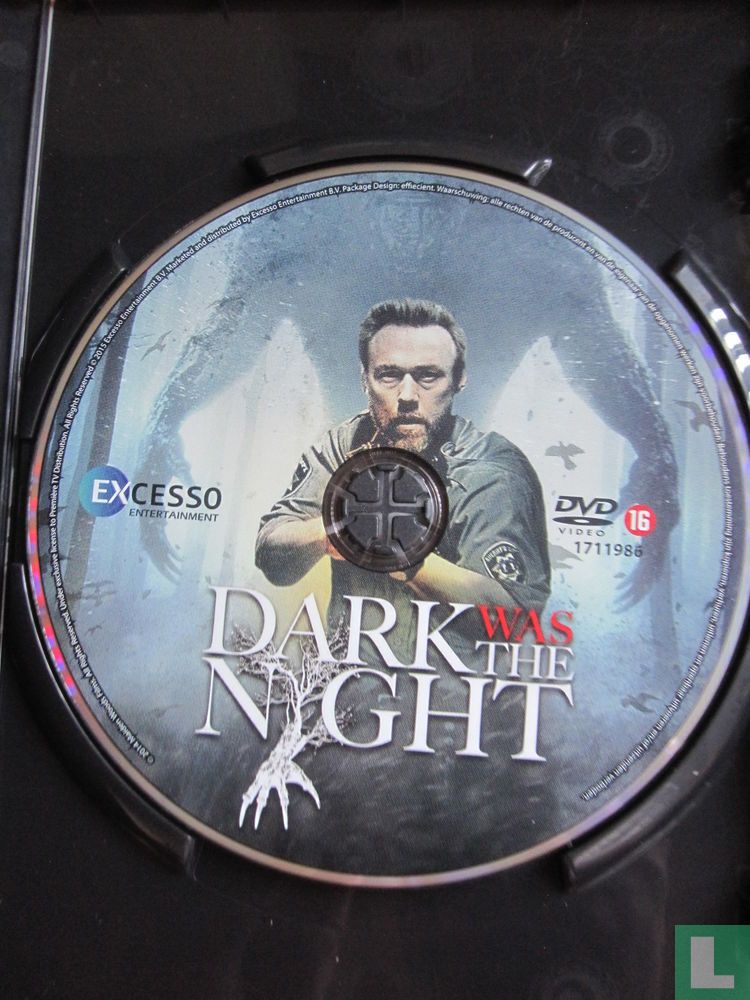 Dark was the night