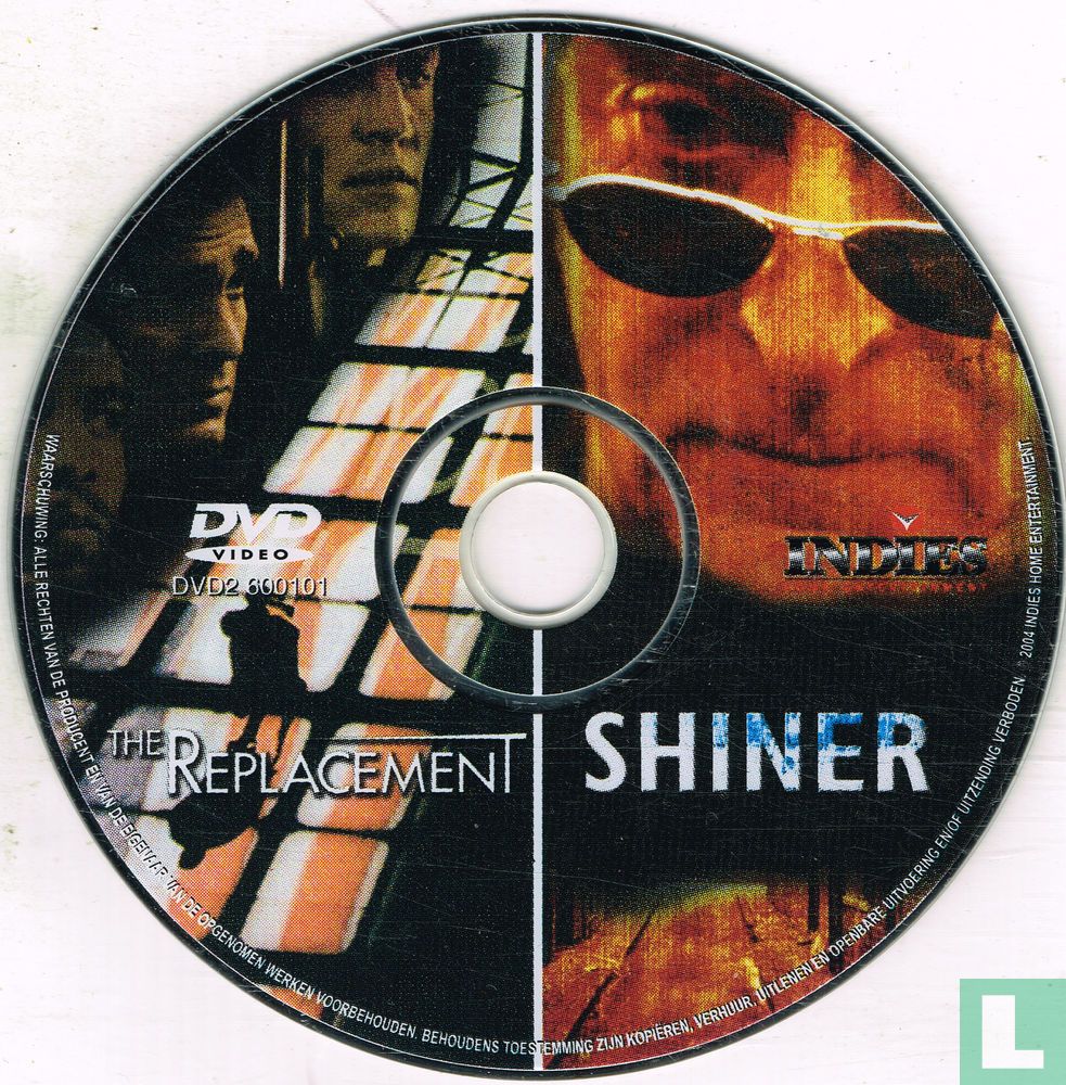 The Replacement + Shiner