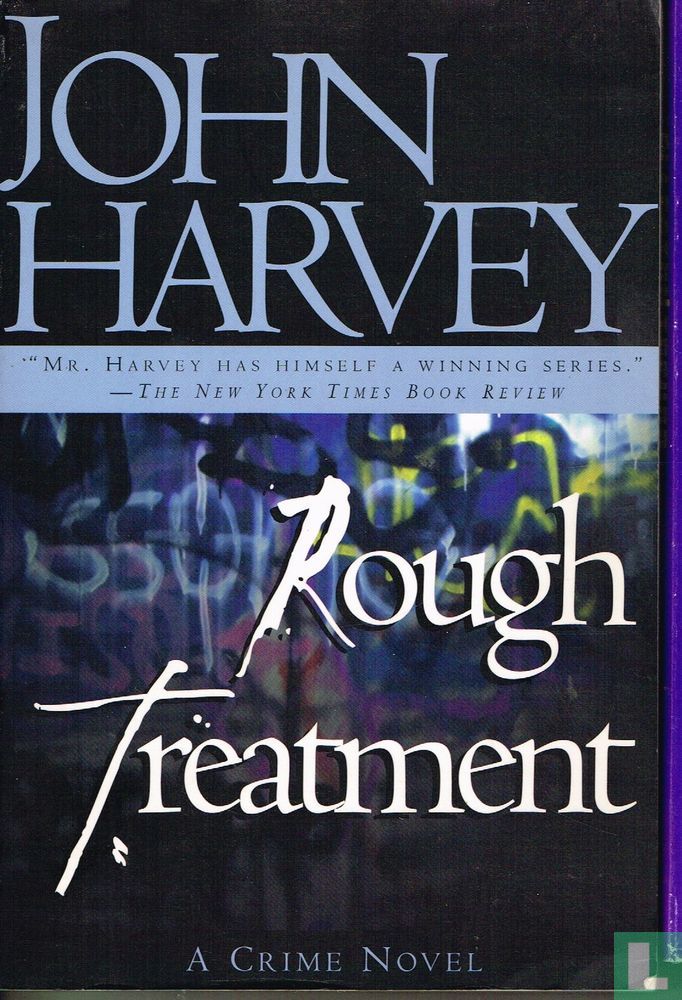 Rough Treatment
