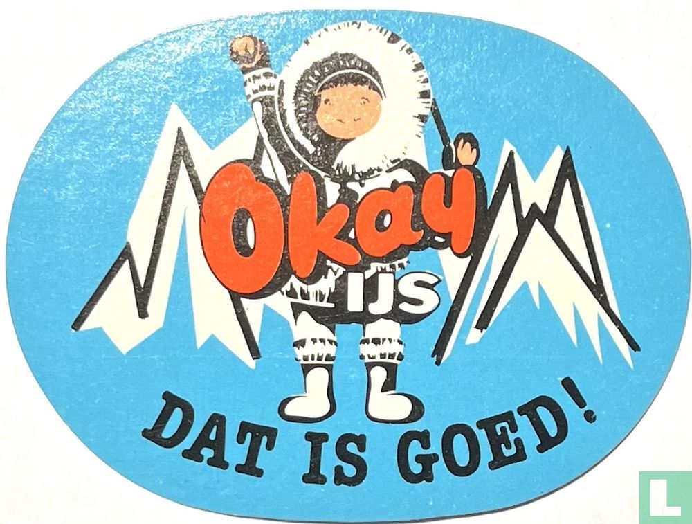 Okay ijs Dat is goed!
