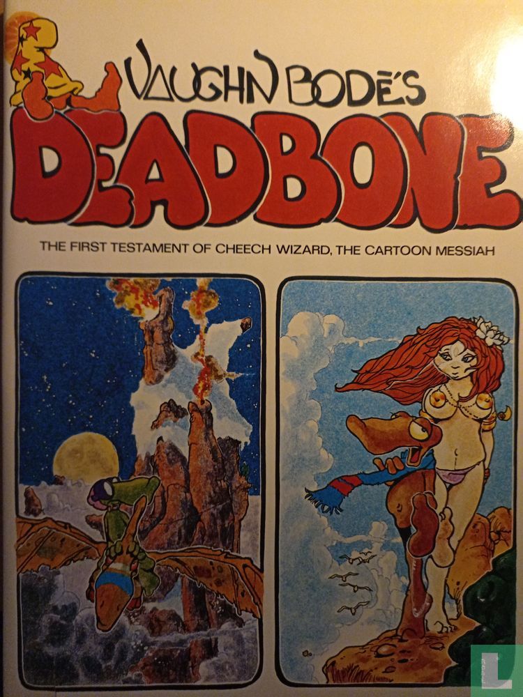 Vaughn Bode's 1975 Deadbone First Testament Cheech Wizard HC Cartoon ...