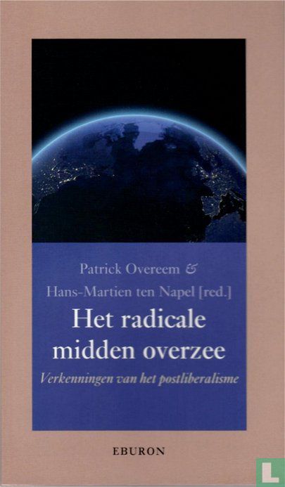 Het radicale midden overzee