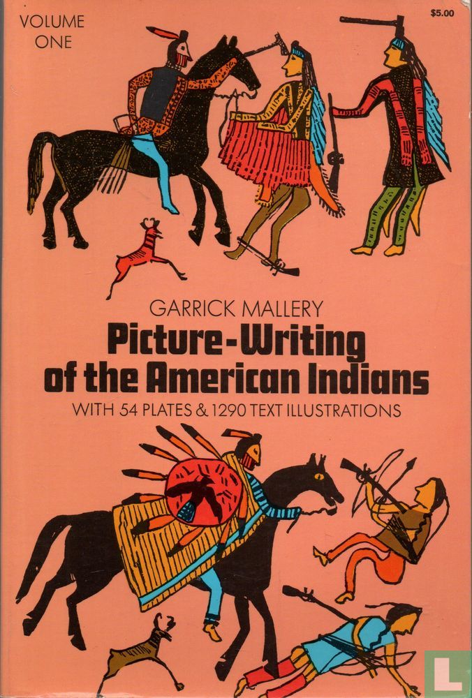 1972 Writing Picture-Writing of the American Indians 1 (1972) - Mallery, Garrick ...