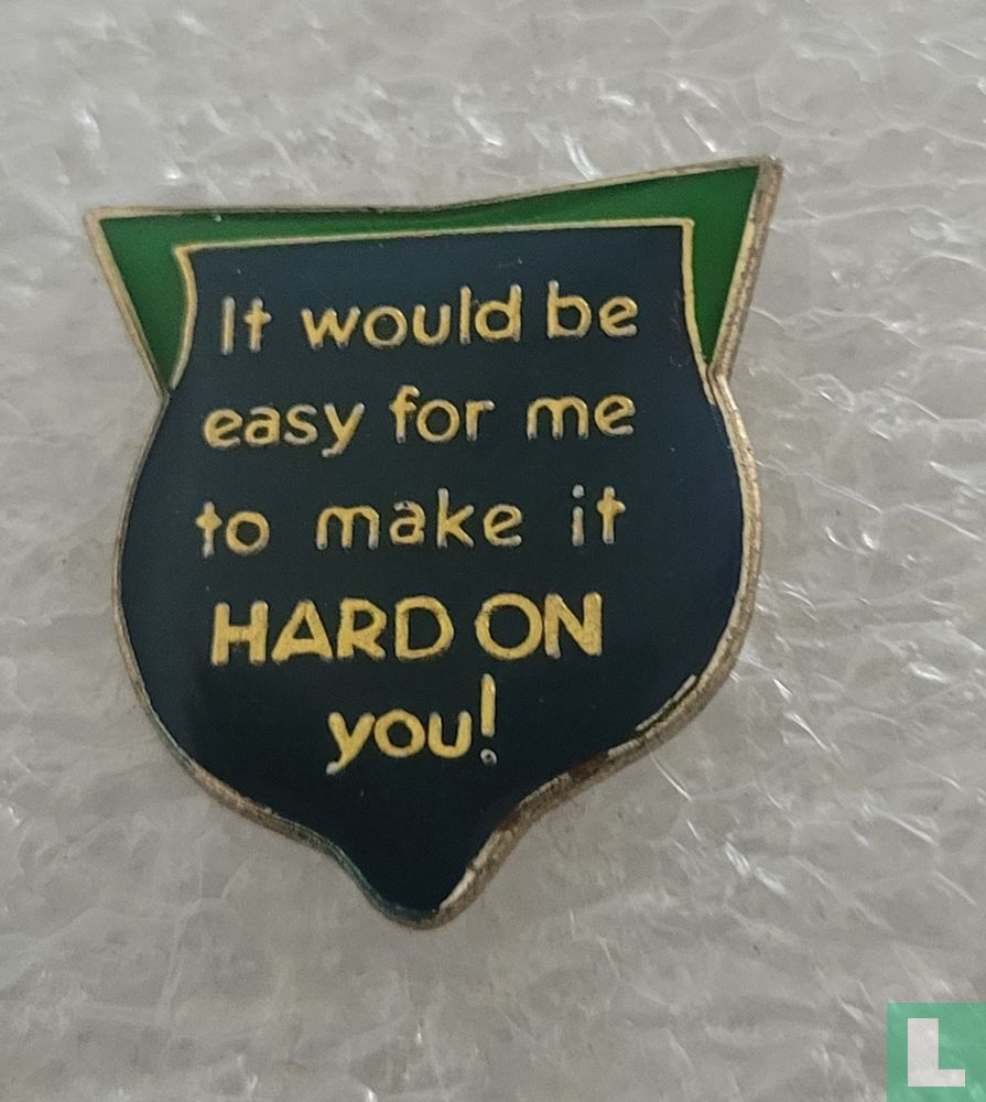 Hard on You