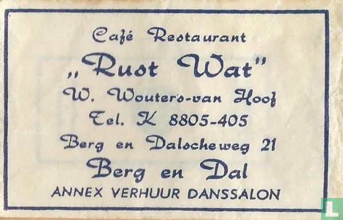 Café Restaurant "Rust Wat"