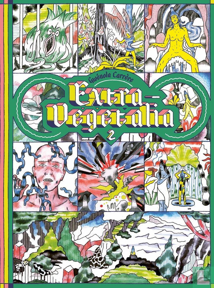Extra-Végétalia (partie 2)