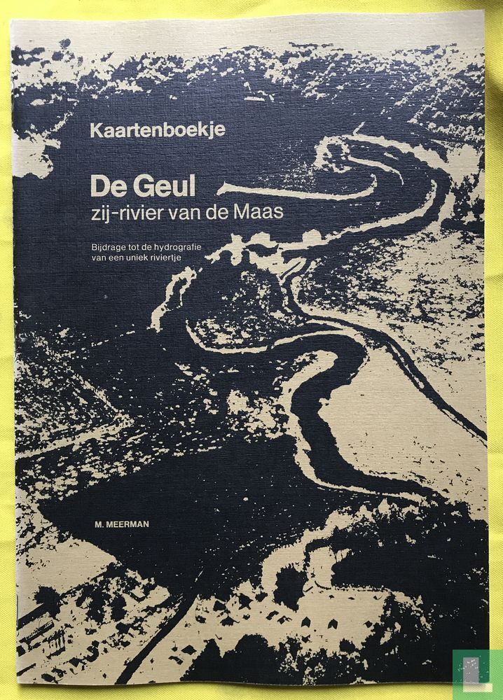 De Geul zij-rivier van de Maas (1975) - Meerman. M. - LastDodo