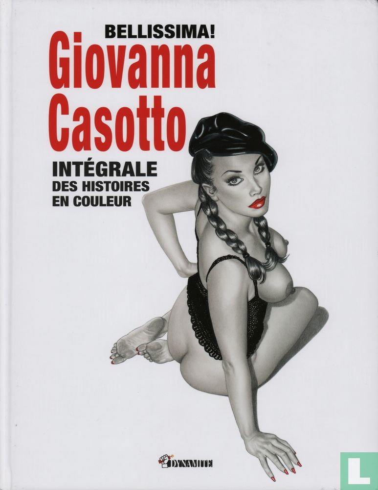 Bellissima! Giovanna Casotto - Intégrale des histoires en couleur