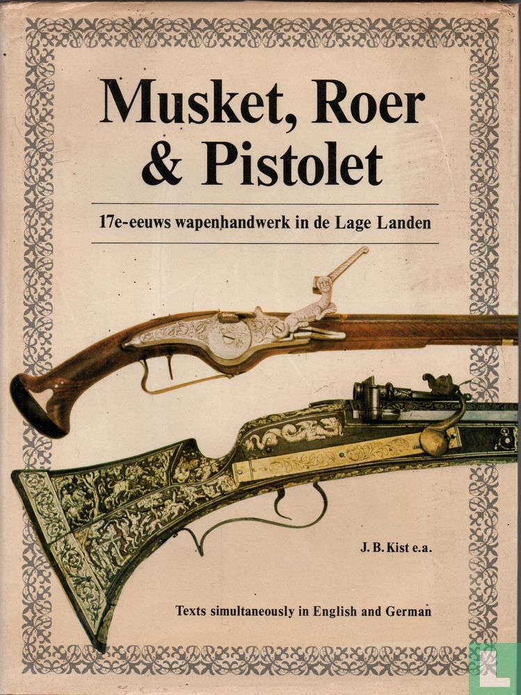 Musket, roer & pistolet (1974) - Kist, J.B. - LastDodo