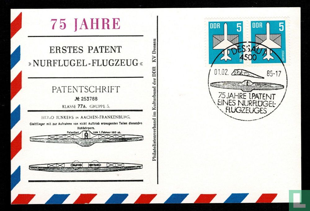 75 YEARS OF THE FIRST PATENT "FLYING WING AIRCRAFT" (1985) - GDR - LastDodo
