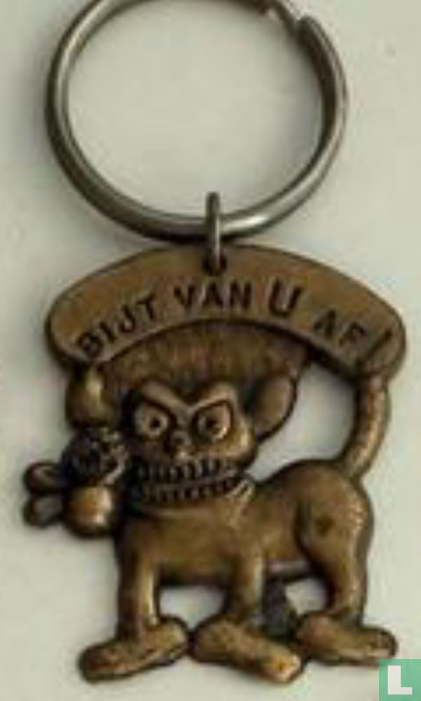 Bijt van u af!