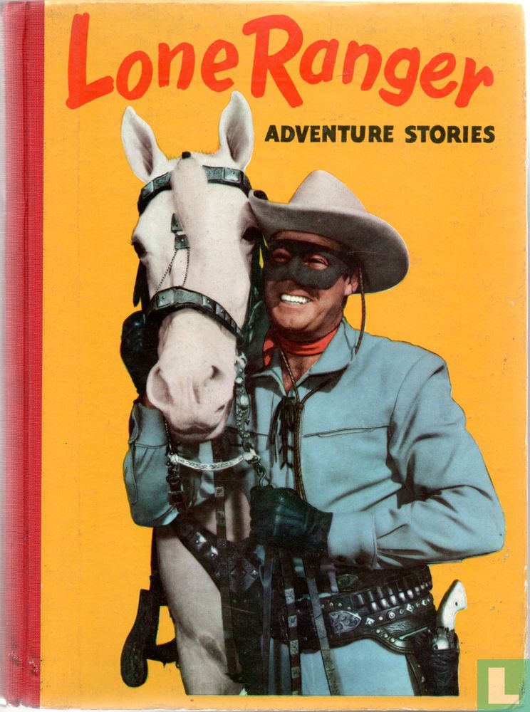 Lone Ranger Plot The Lone Ranger Adventure Stories 1 HC (1958) - Lone Ranger, The - LastDodo