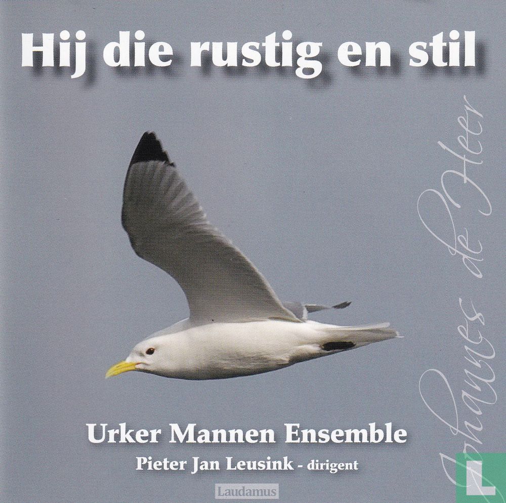 Hij die rustig en stil