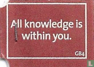 All knowledge is within you.