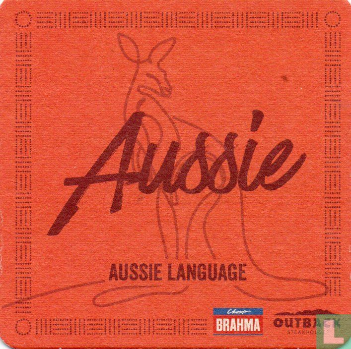  Outback + Brahma Chopp  aussie