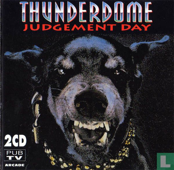 Thunderdome - Judgement Day