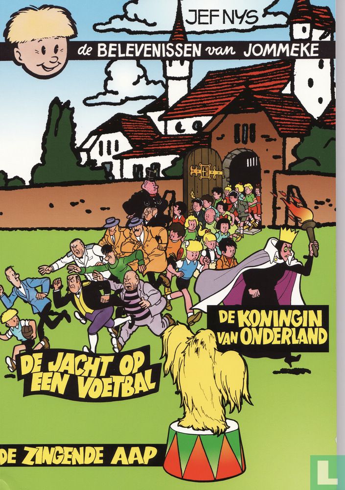 De jacht op een voetbal + De zingende aap + De koningin van Onderland 1 ...