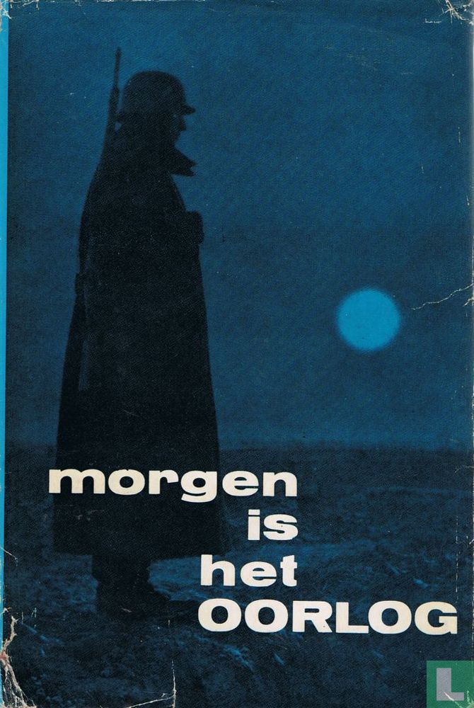 Morgen is het oorlog