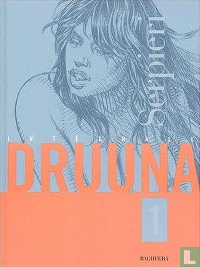 Intégrale Druuna 1