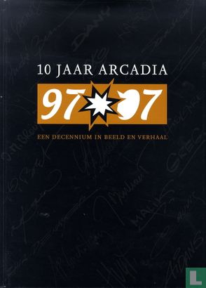 10 Jaar Arcadia - 97-07 - Een decennium in beeld en verhaal - Image 1