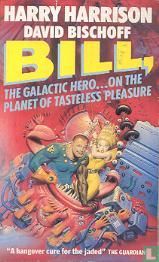 Bill the Galactic Hero... on the Planet of Tasteless Pleasure - Bild 1