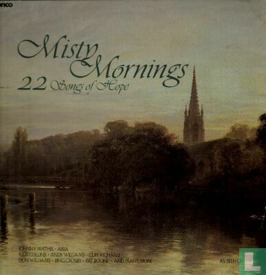 Misty Mornings: 22 Songs of Hope - Image 1