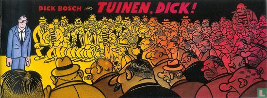 Dick Bosch in Tuinen, Dick! - Afbeelding 1