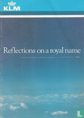 KLM - Reflections on a royal name (01) - Afbeelding 1