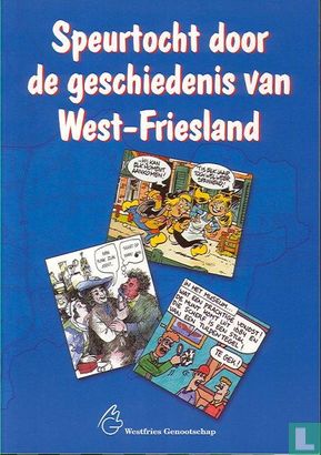 Speurtocht door de geschiedenis van West-Friesland - Afbeelding 1