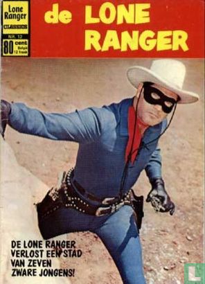 De Lone Ranger verlost een stad van zeven zware jongens! - Image 1