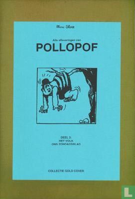 Alle afleveringen van Pollopof - DEEL 3: Het Volk Ons Zondagsblad - Image 1