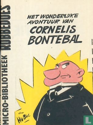 Het wonderlijke avontuur van Cornelis Bontebal - Image 1