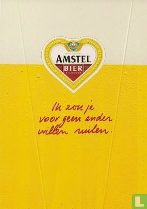 B000475 - Amstel Bier "Ik zou je voor geen ander..." - Image 1