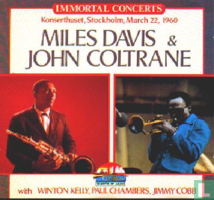 Miles Davis and John Coltrane Immortal concerts  - Bild 1