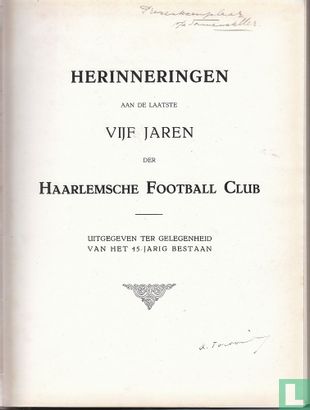 Herinneringen aan de laatste vijf jaren der Haarlemsche Football Club: uitgegeven ter gelegenheid van het 45-jarig bestaan. (1879-1924) - Image 2