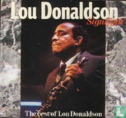 The best of Lou Donaldson: Signifyin’  - Afbeelding 1