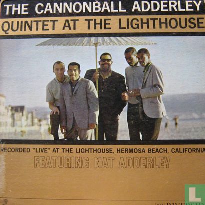 The Cannonball Adderley Quintet: At The Lighthouse - Bild 1