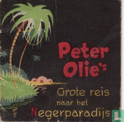 Peter Olie's grote reis naar het Negerparadijs - Bild 1