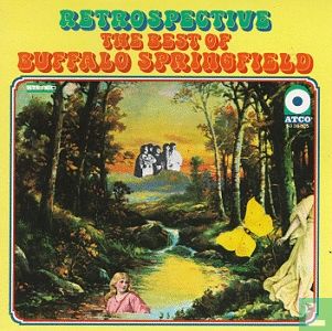 Retrospective - The Best of Buffalo Springfield - Image 1